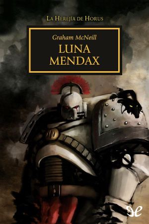 [The Horus Heresy #Short Story 01] • Luna Mendax